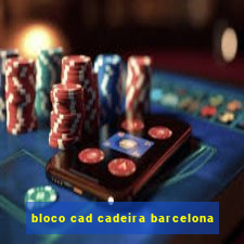 bloco cad cadeira barcelona